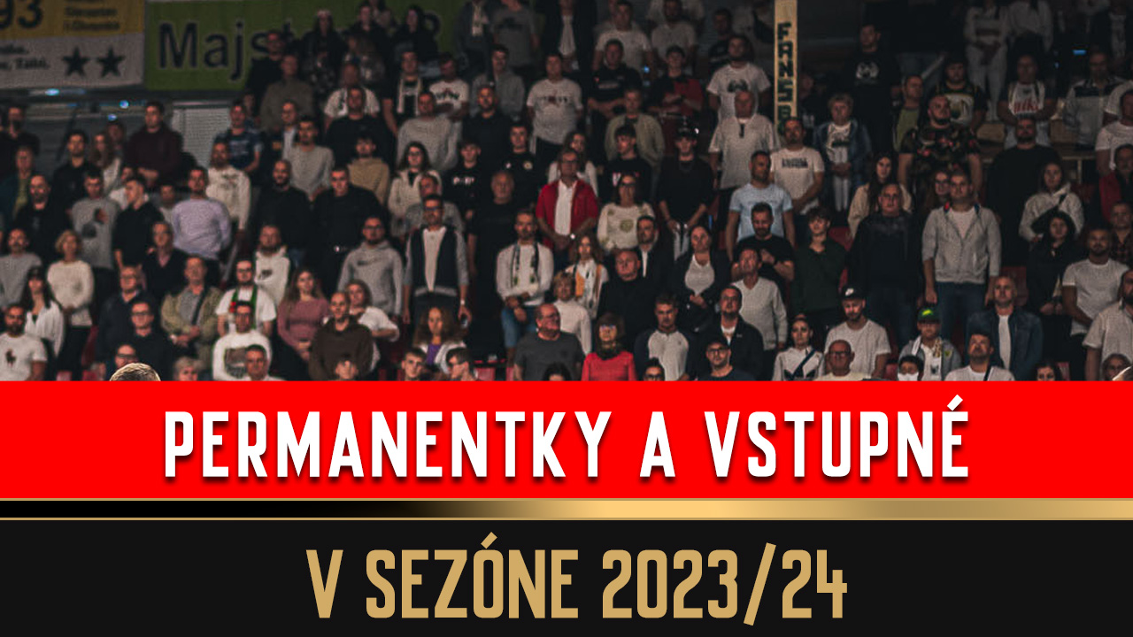 PREDAJ PERMANENTIEK A VSTUPNÉ (v sezóne 2023/24)