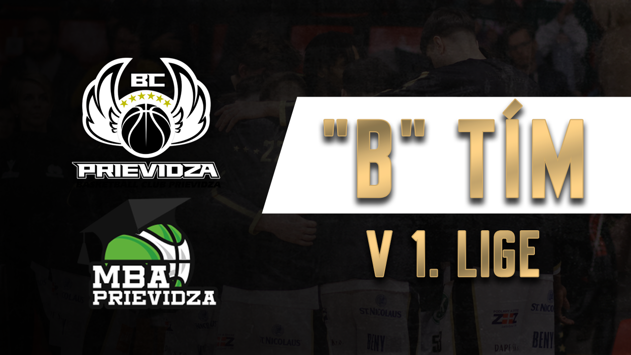 BUDEME MAŤ B-TÍM V 1. LIGE